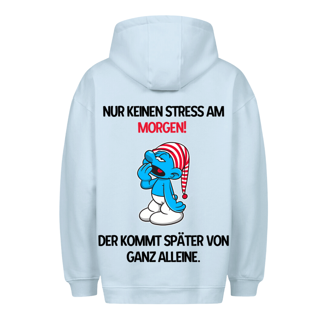 Keinen Stress am Morgen - Premium Hoodie