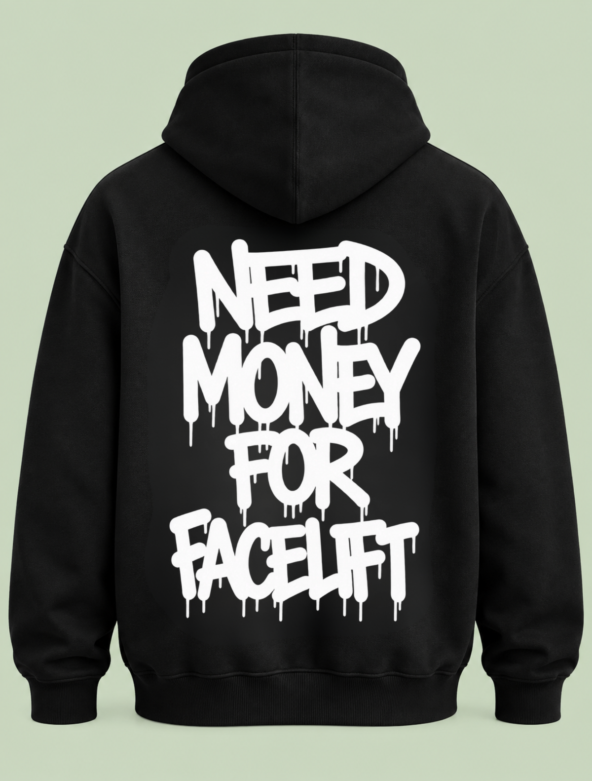 need money for facelift - Hoodie Unisex Backprint