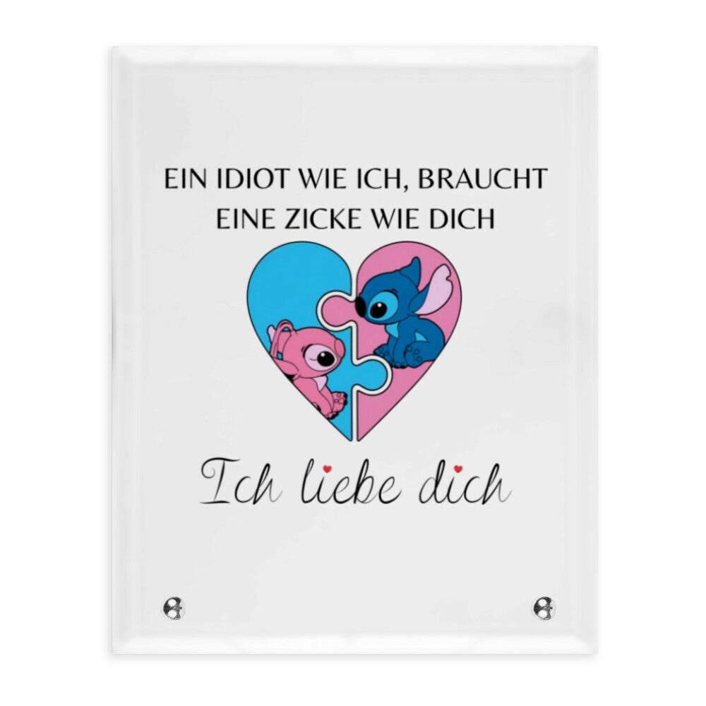 Idiot wie ich - Glasaufsteller Valentinstag