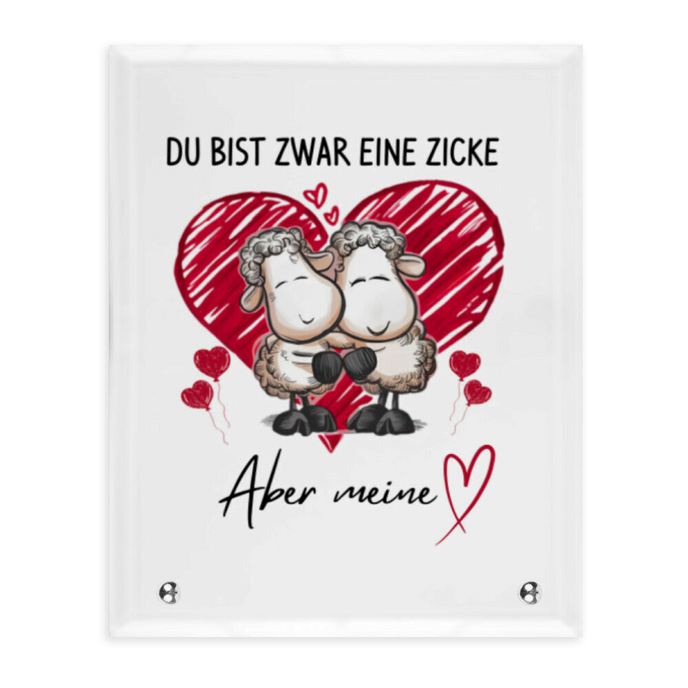 Zwar eine Zicke - Glasaufsteller Valentinstag