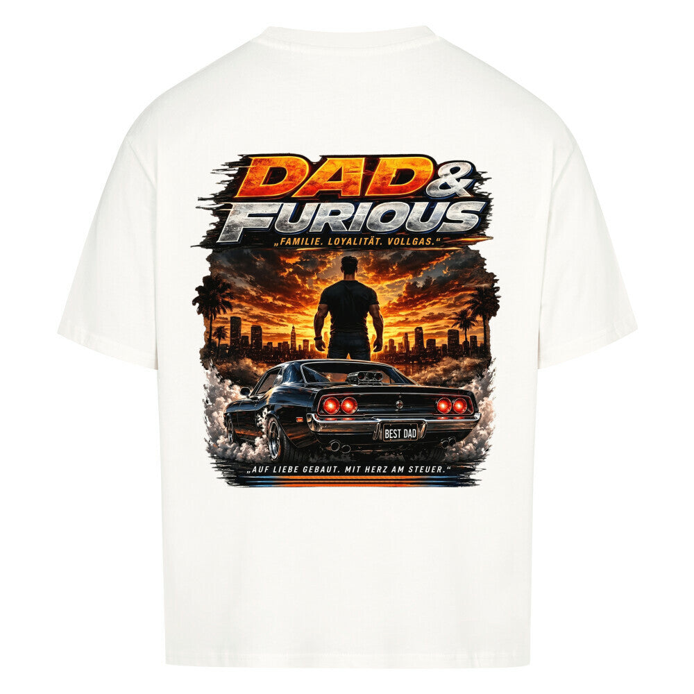 Dad & Furious - Shirt Unisex Backprint