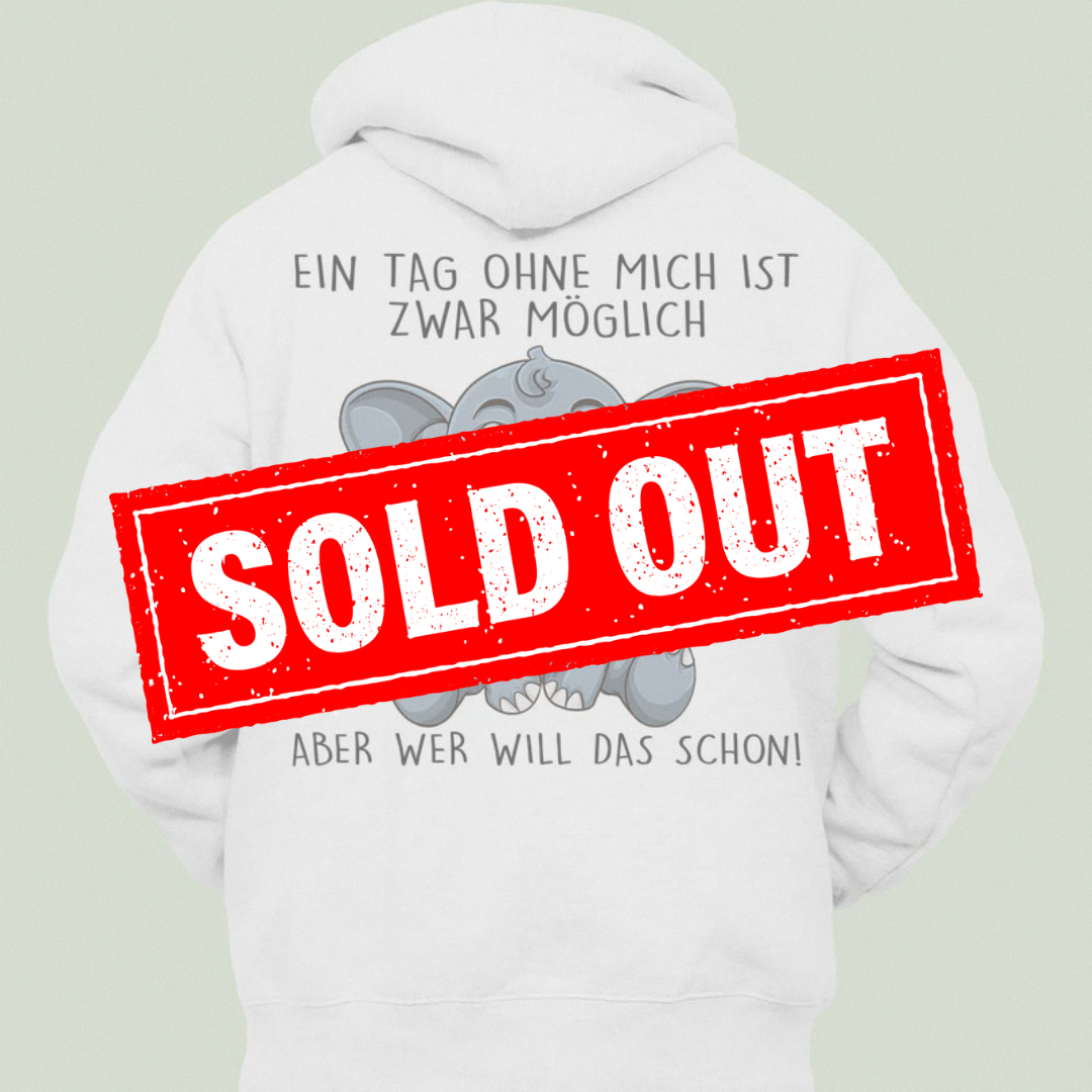 Ohne Mich Elefant - Hoodie Unisex Rückendruck