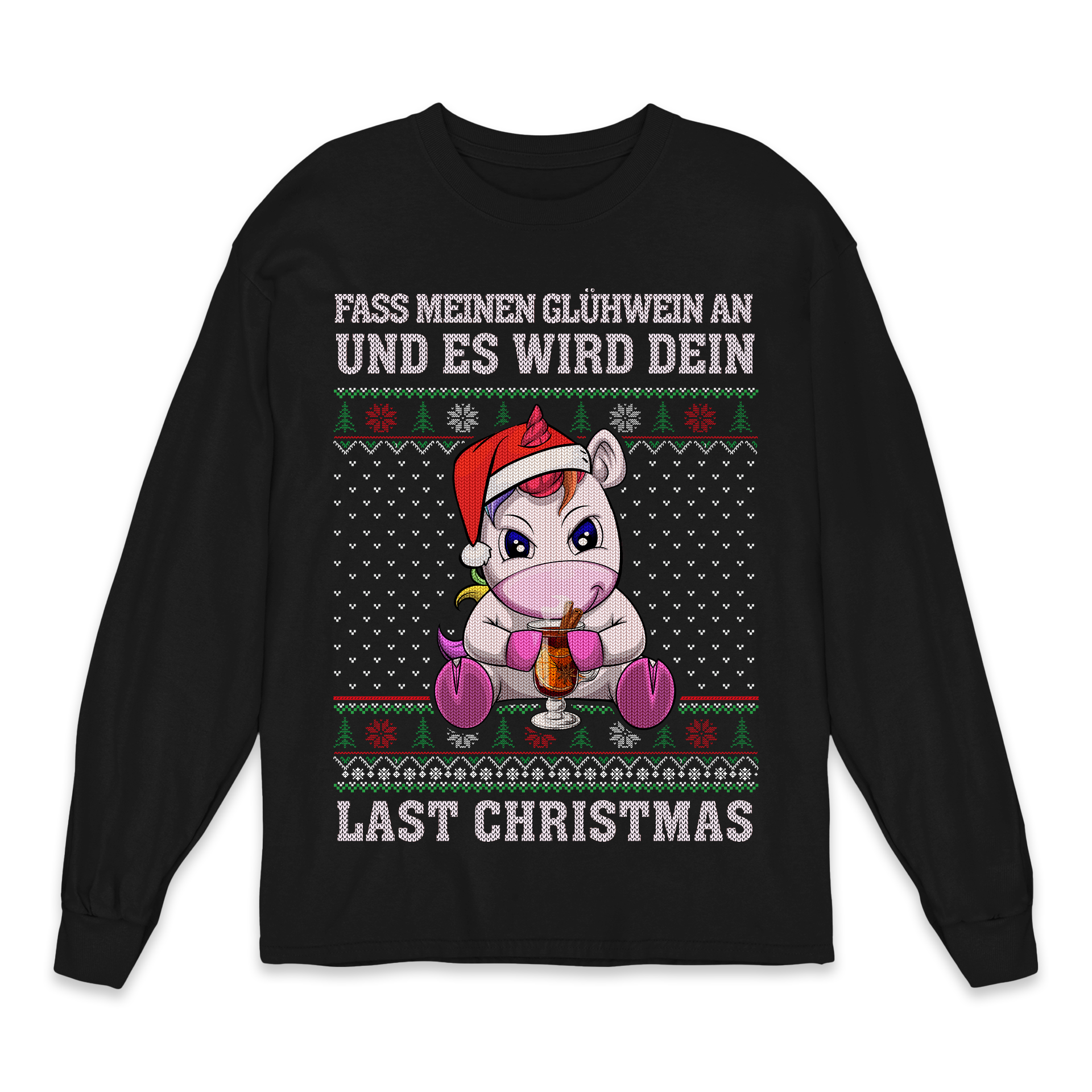 Glühwein Last Christmas - Christmas Sweater