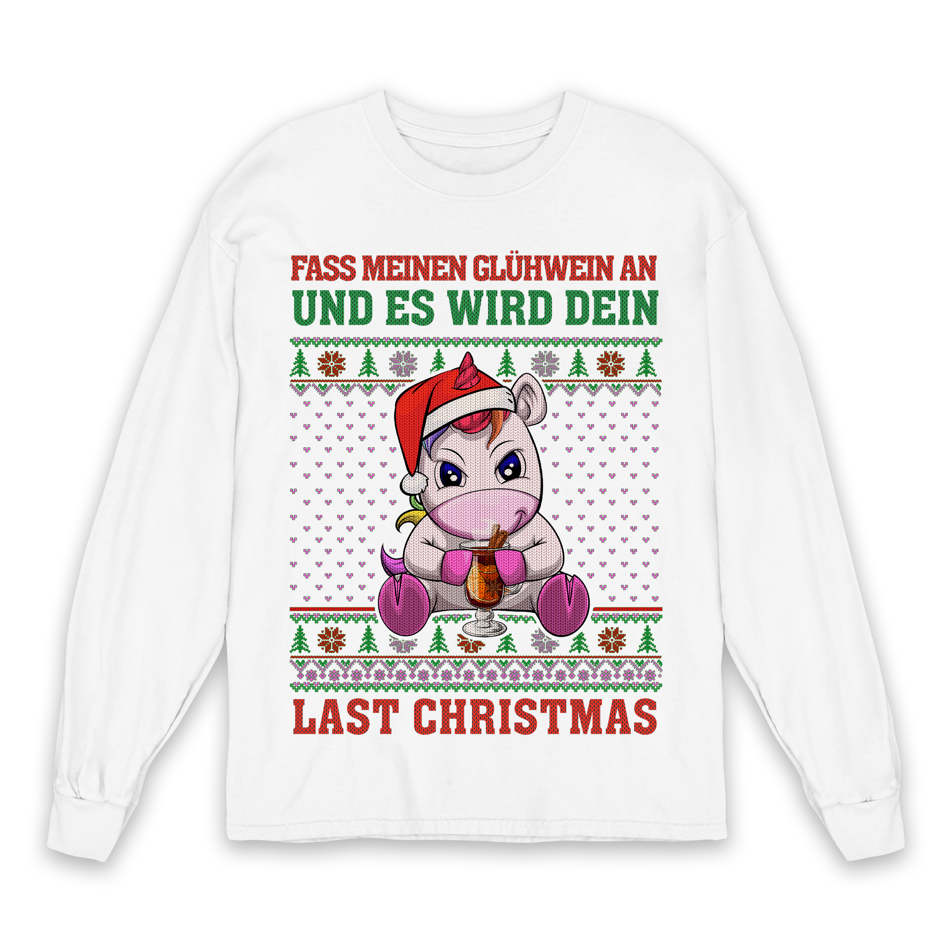 Glühwein Last Christmas - Christmas Sweater