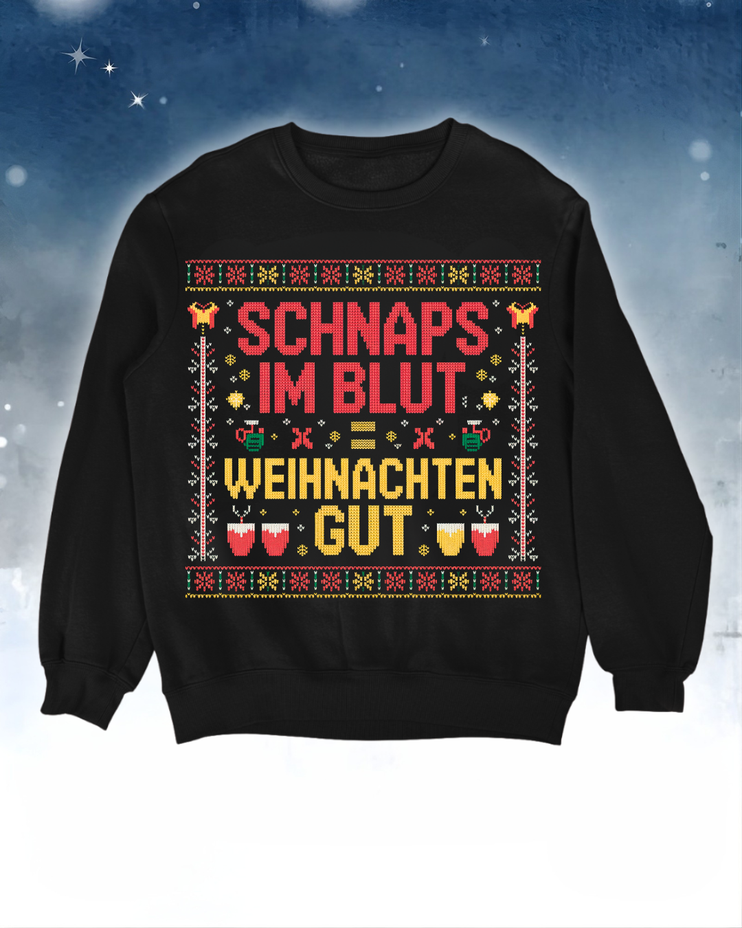 Schnaps im Blut - Ugly Sweater