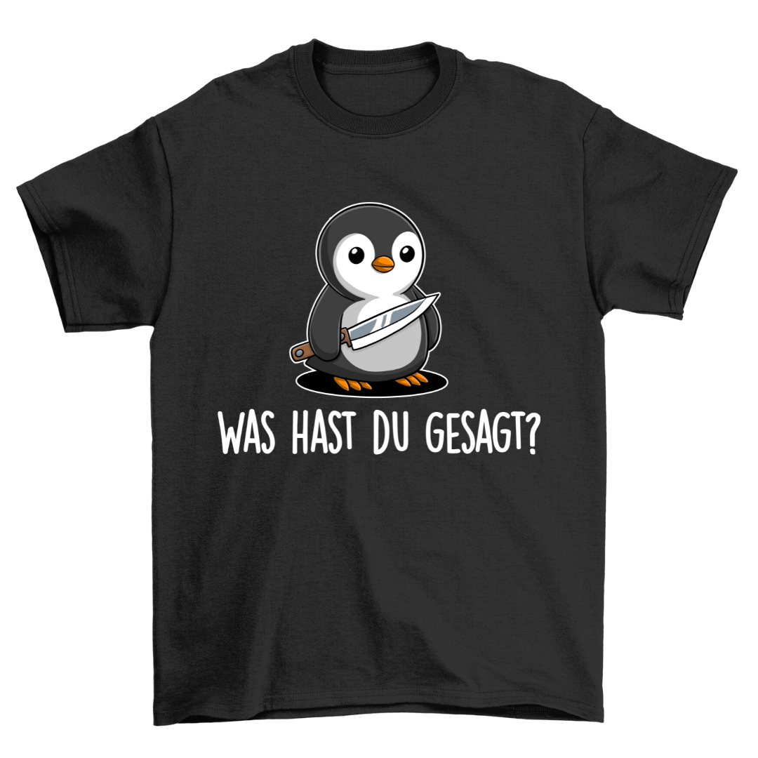 Was? Pinguin - Shirt Unisex