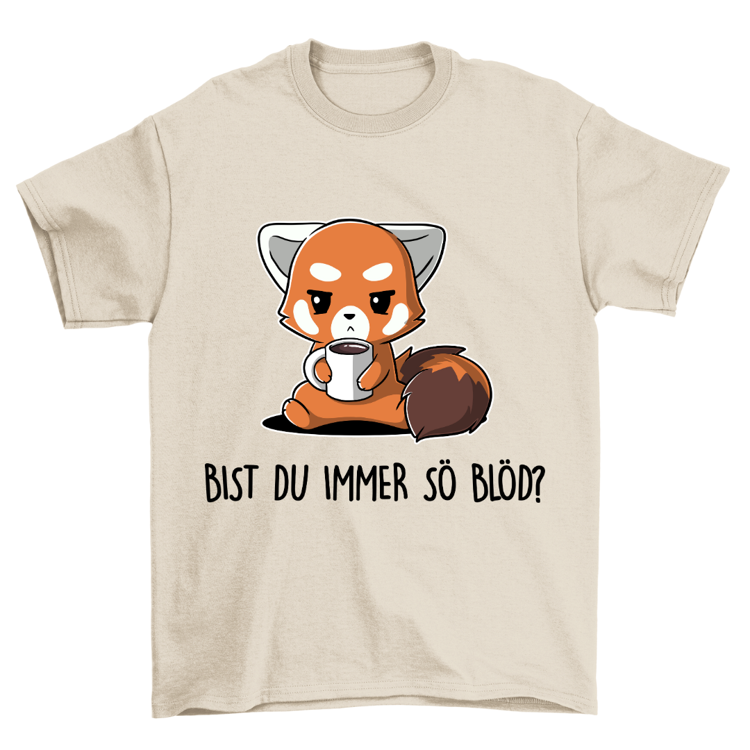 Blöd Fuchs - Shirt Unisex