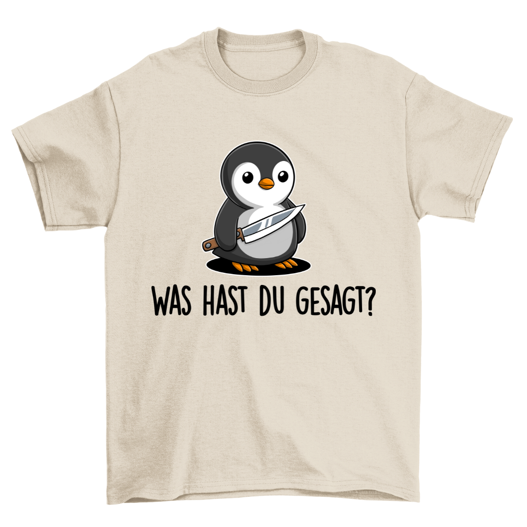 Was? Pinguin - Shirt Unisex