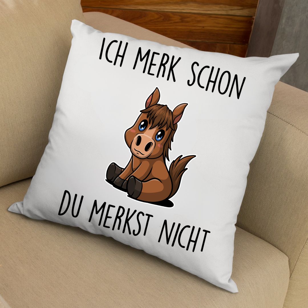 Ich merk schon - Kissen