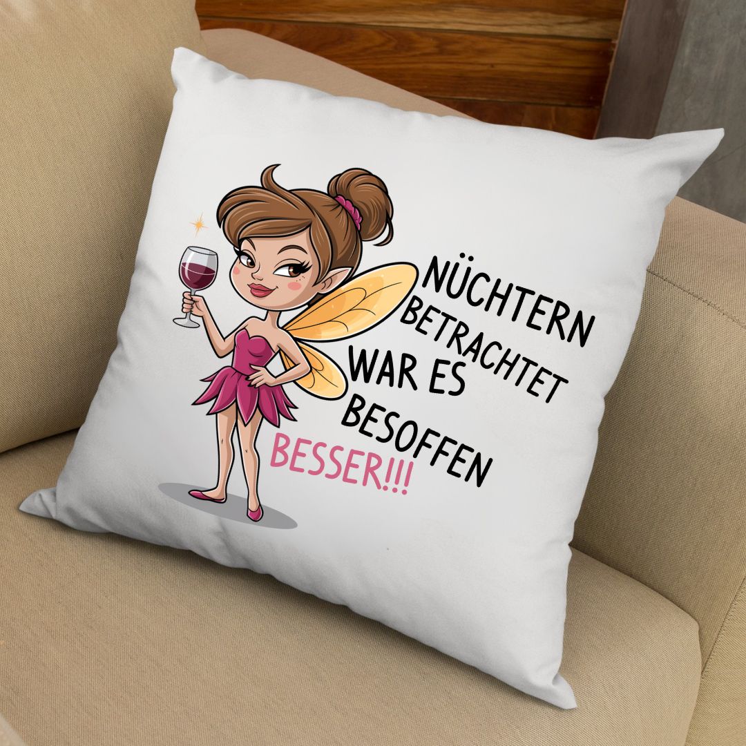 Nüchtern betrachtet- Kissen