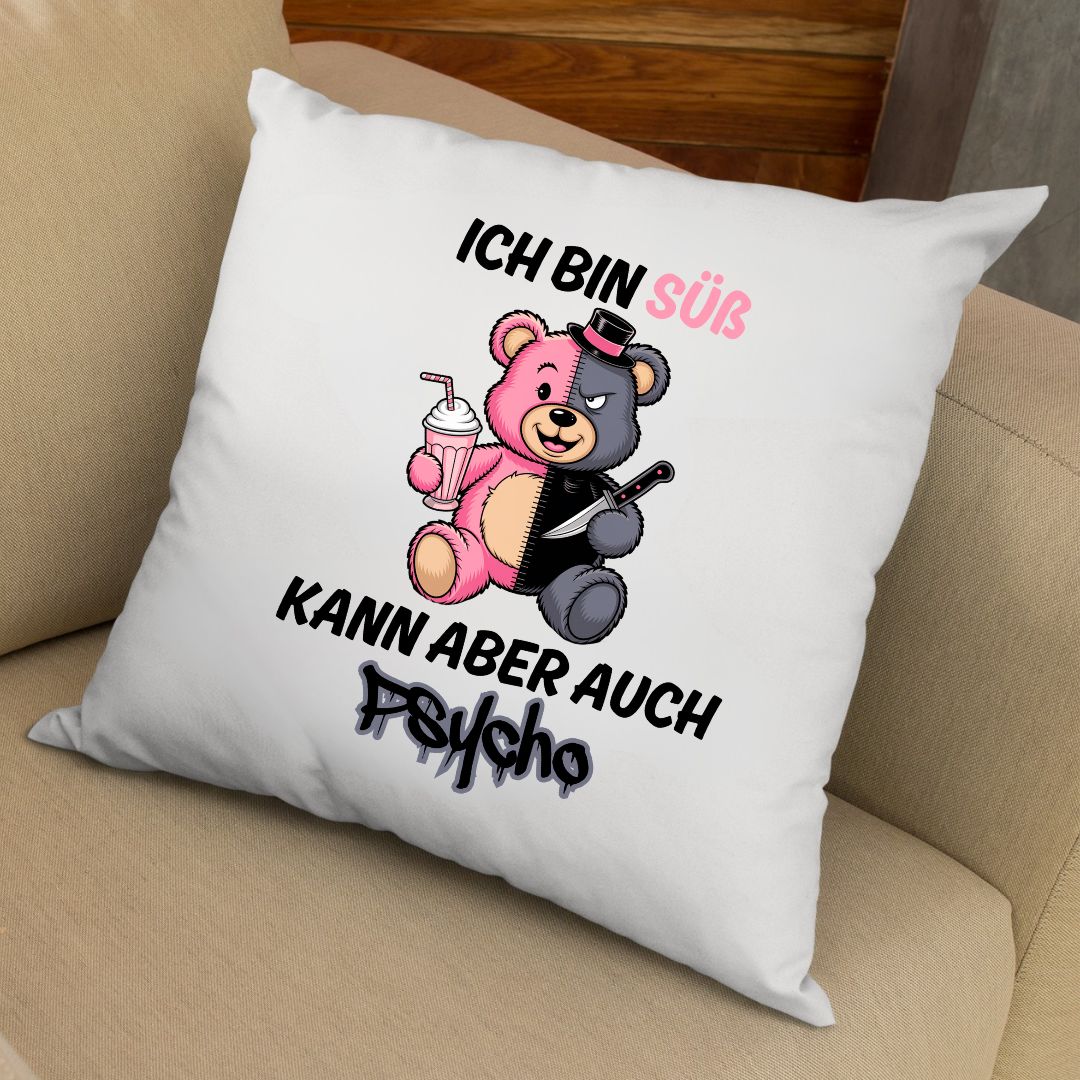 Süß aber Psycho - Kissen