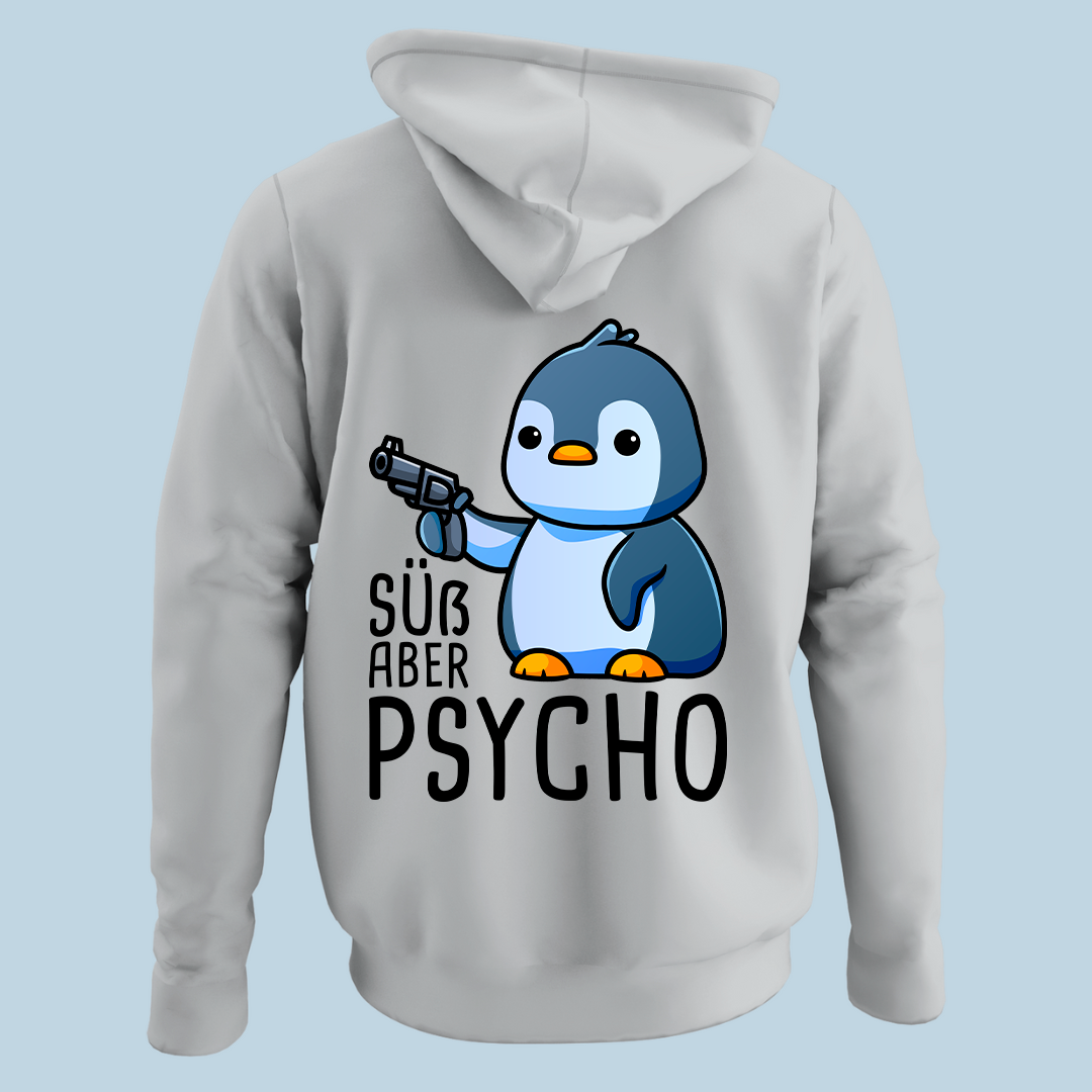 Süß aber Psycho Pinguin - Hoodie Unisex Rückendruck