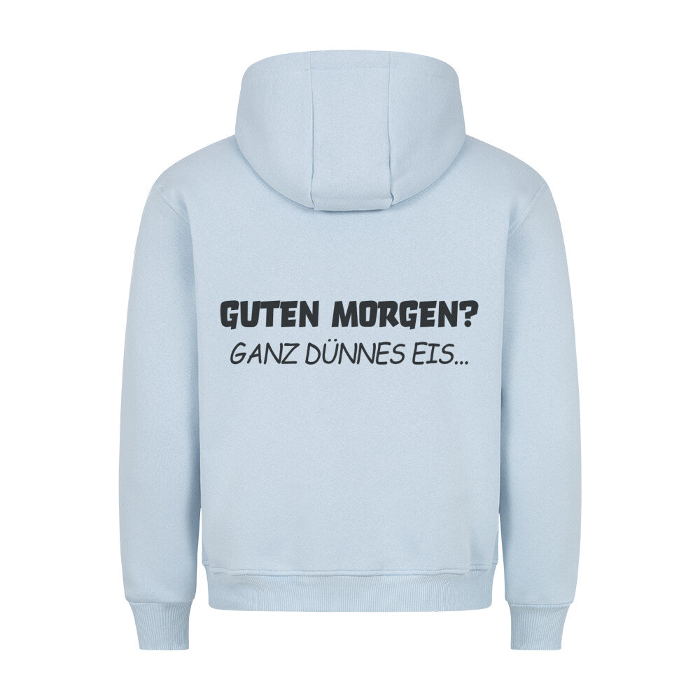 Guten Morgen 2 - Hoodie Unisex Rückendruck