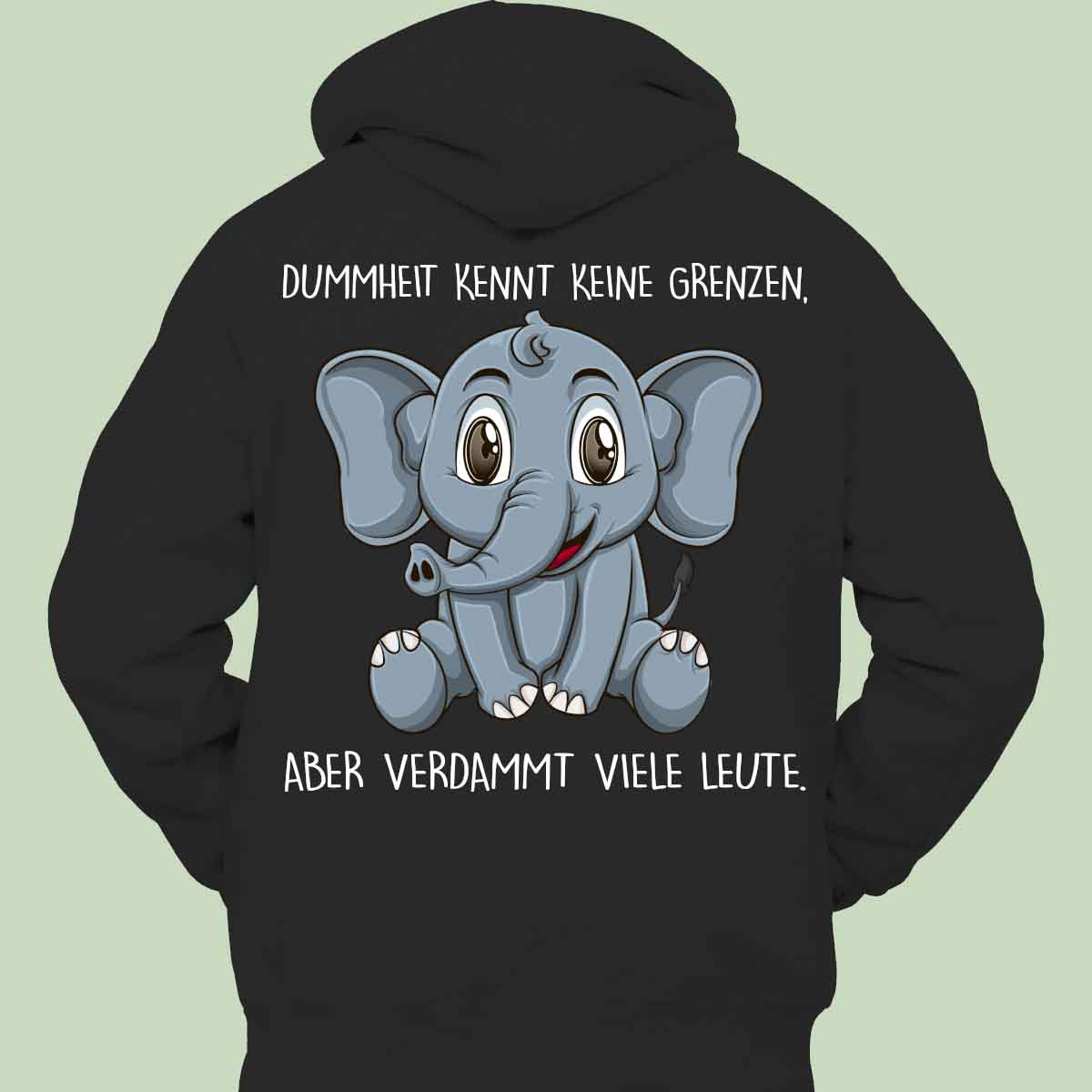 Dummheit Elefant - Hoodie Unisex Rückendruck