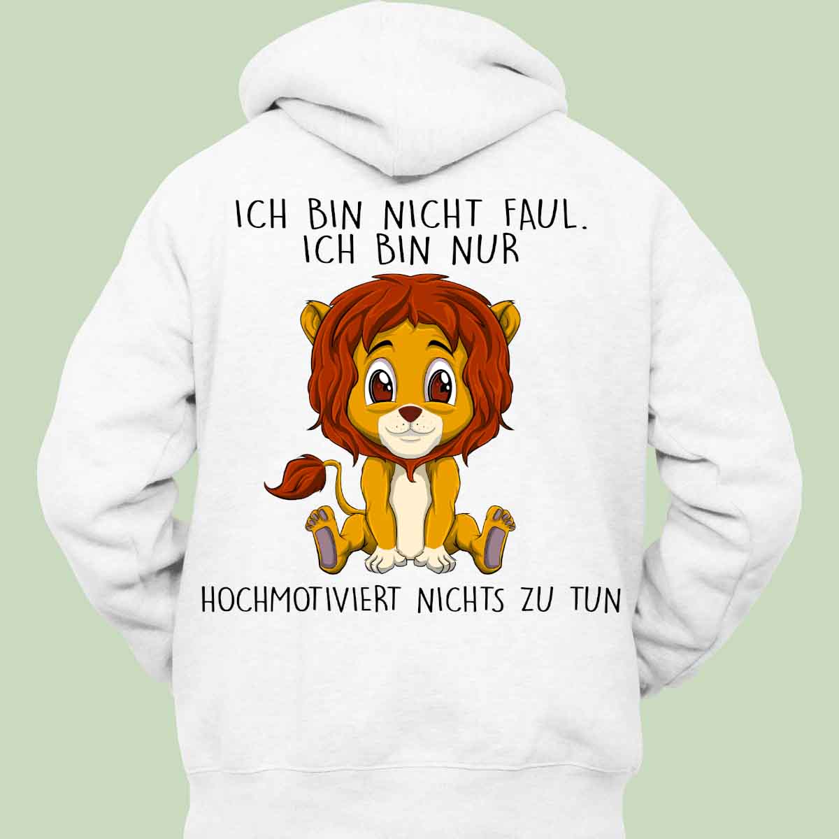 Hochmotiviert Löwe - Hoodie Unisex Rückendruck