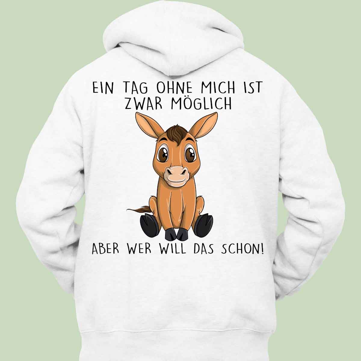 Ohne Mich Pferd - Hoodie Unisex Rückendruck