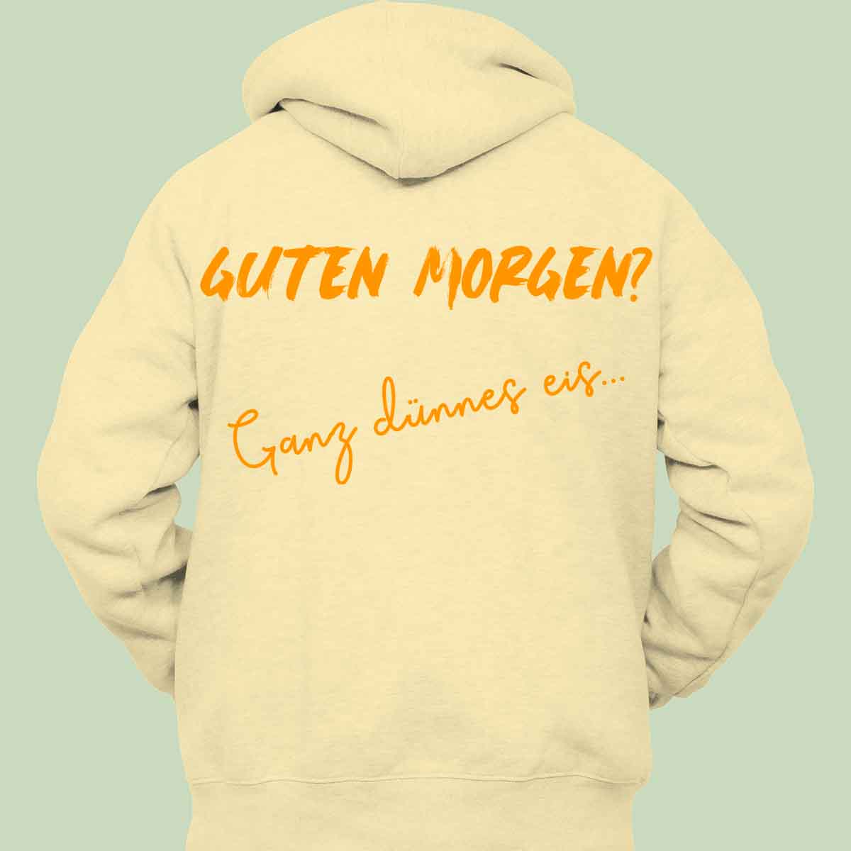 Guten Morgen - Hoodie Unisex Rückendruck