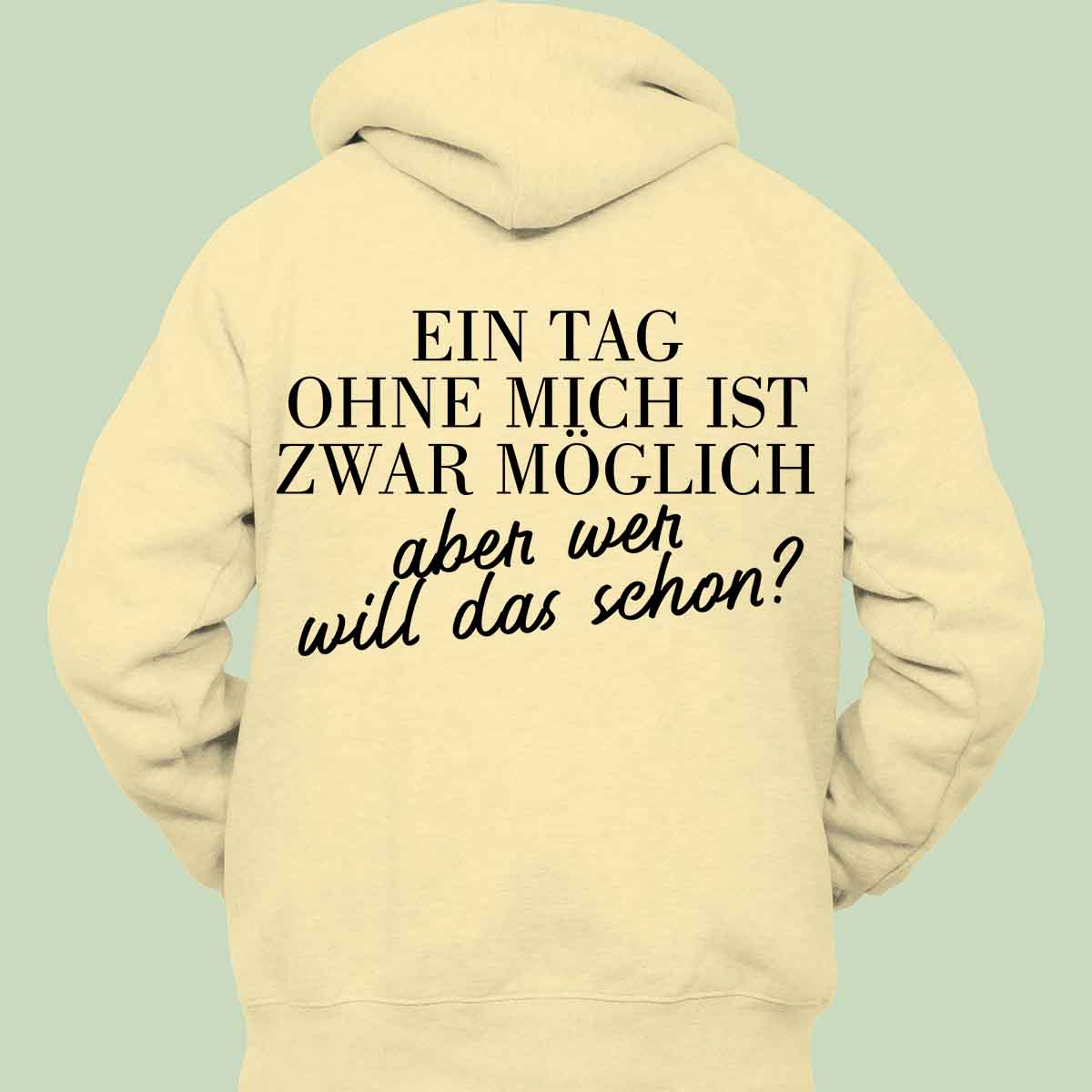 Ohne Mich - Hoodie Unisex Rückendruck