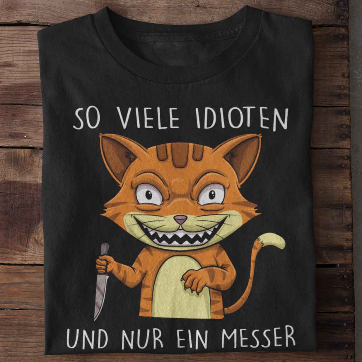 Idioten Katze - Shirt