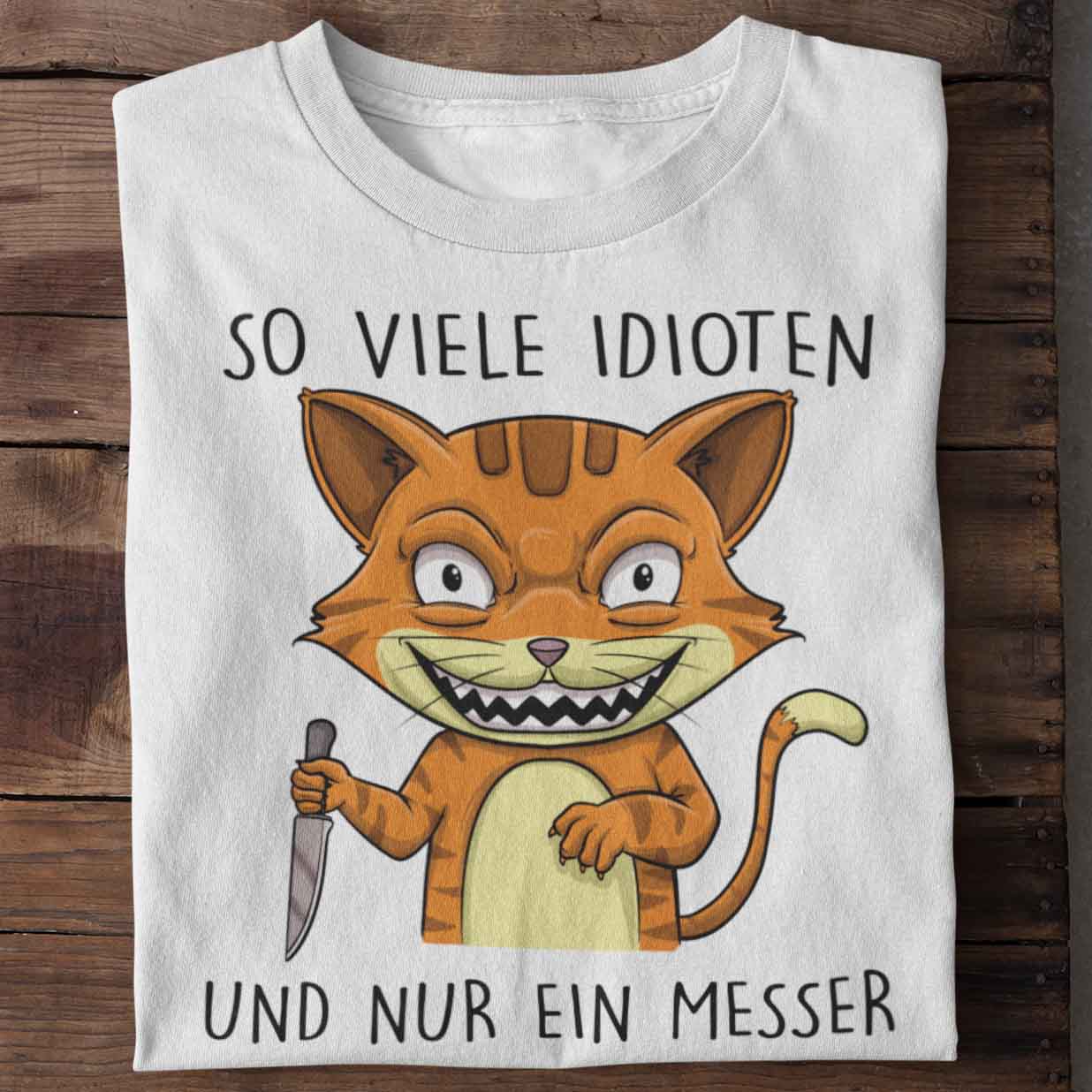 Idioten Katze - Shirt
