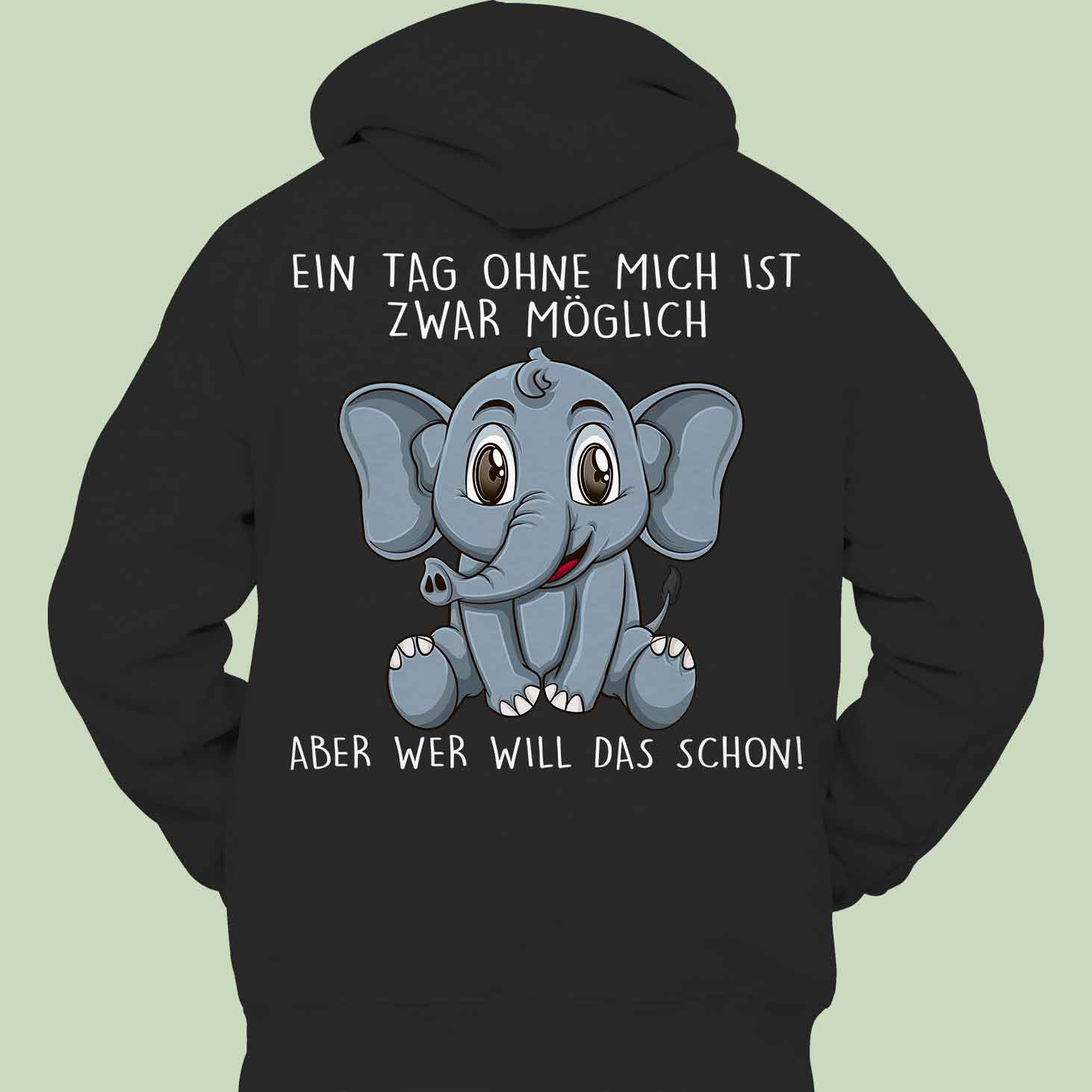 Ohne Mich Elefant - Hoodie Unisex Rückendruck