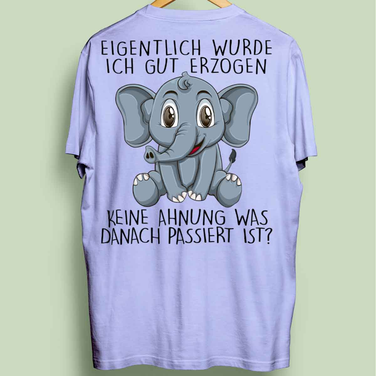 Erzogen Elefant - Oversize Shirt Unisex Rückendruck