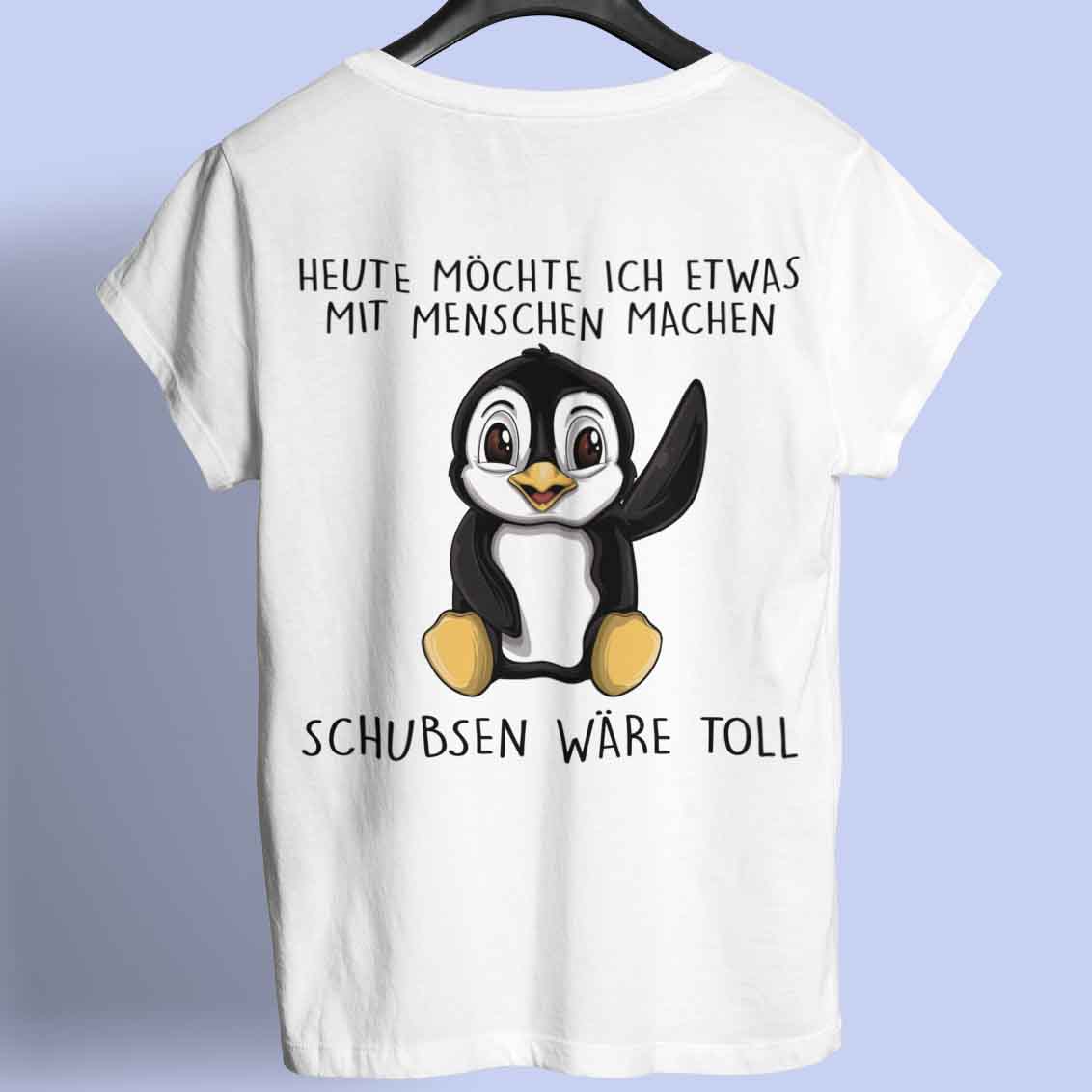 Schubsen Pinguin - Shirt Rückendruck