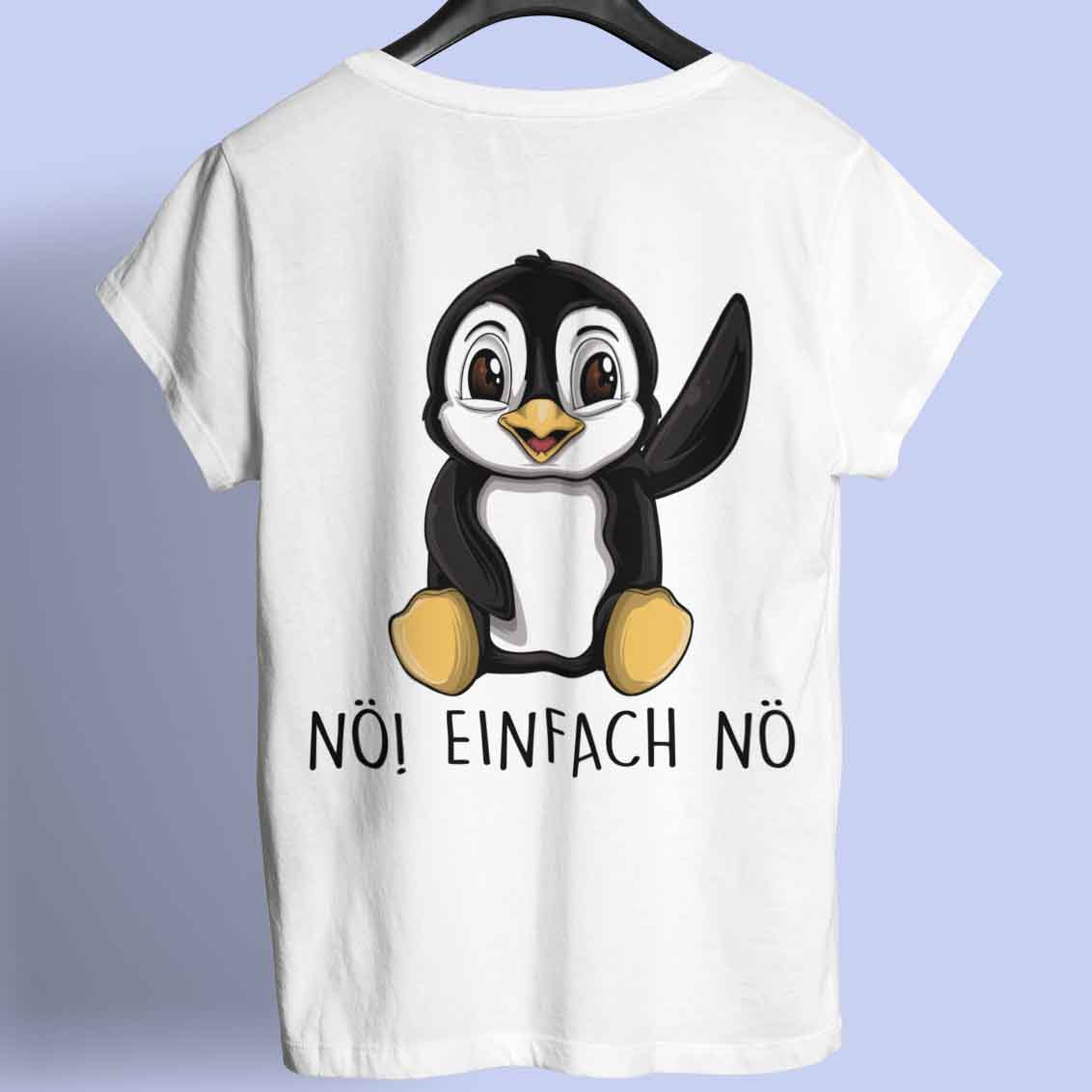 Nö! Pinguin - Shirt Rückendruck