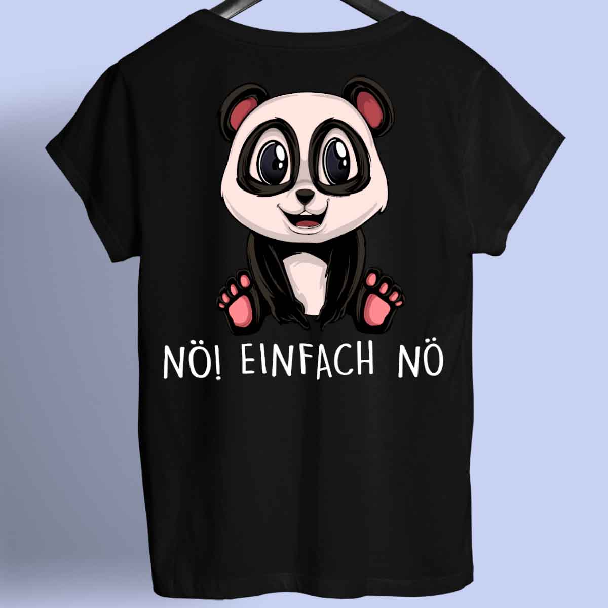 Nö! Panda - Shirt Unisex Rückendruck