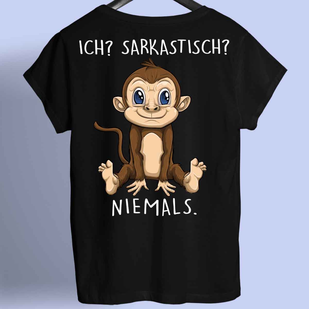 Sarkastisch Affe - Shirt Rückendruck