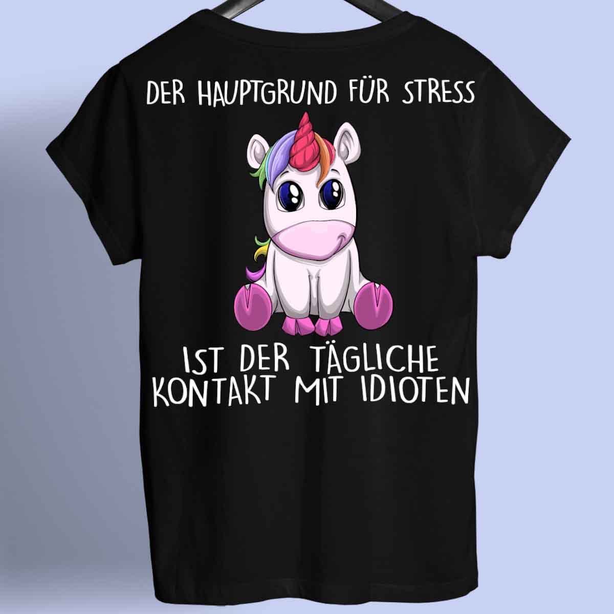 Stress Einhorn - Shirt Rückendruck