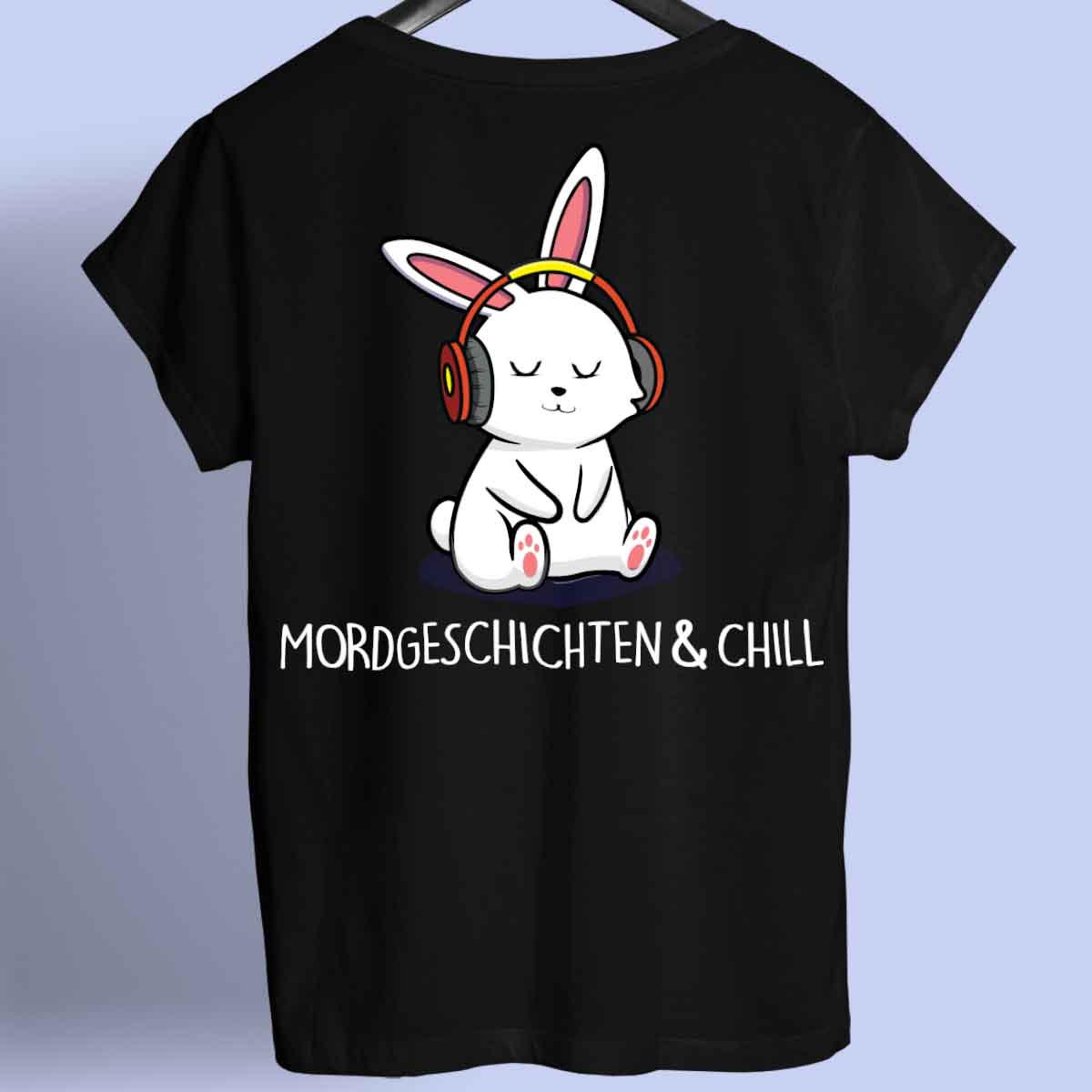Mordgeschichten & Chill Bunny - Shirt Unisex Rückendruck