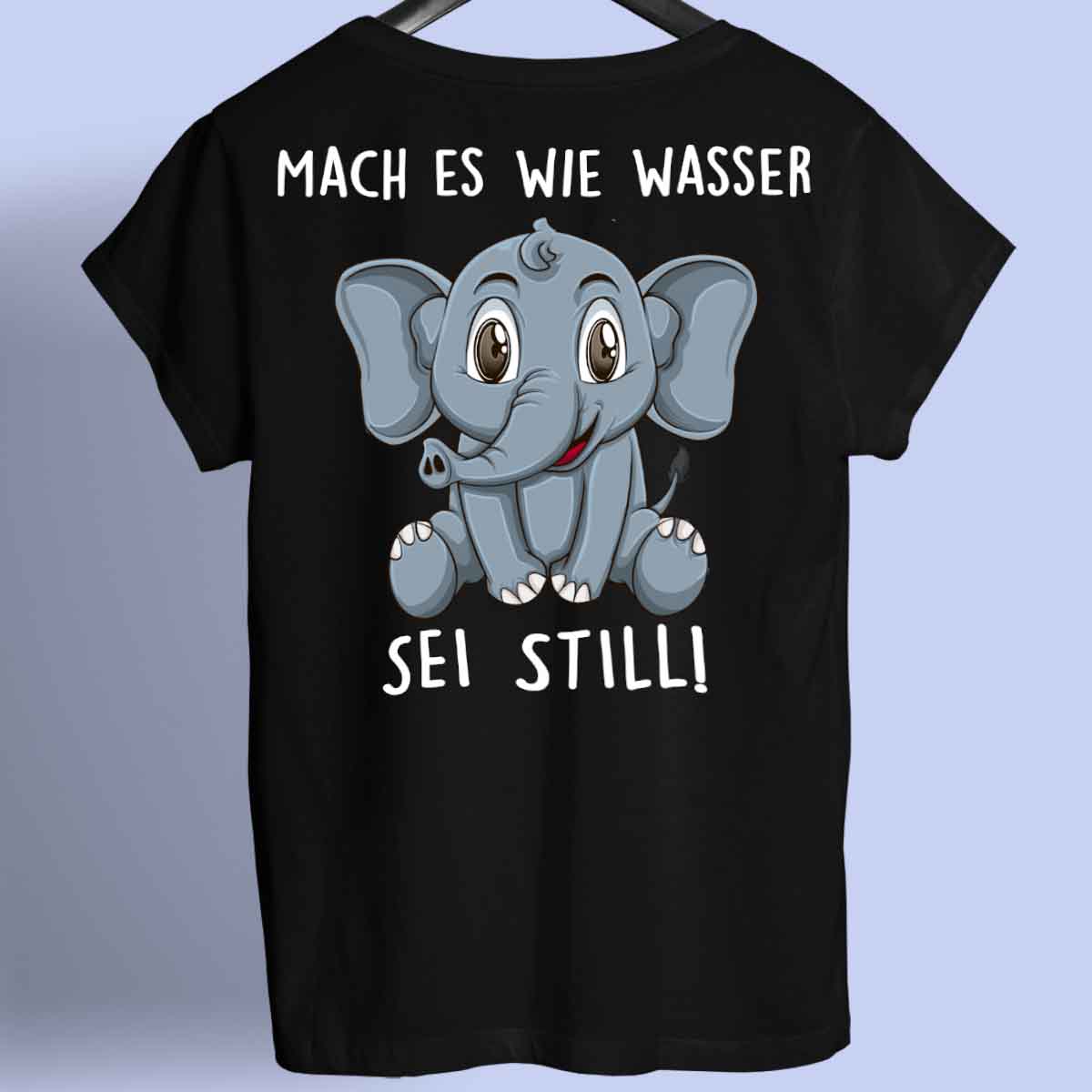 Still Elefant - Shirt Unisex Rückendruck