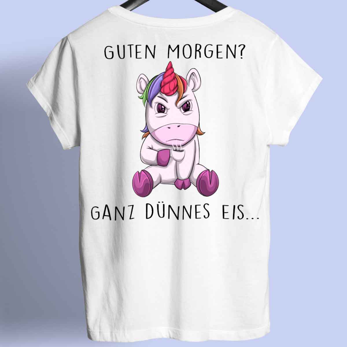 Guten Morgen Angry Einhorn - Shirt Unisex Rückendruck