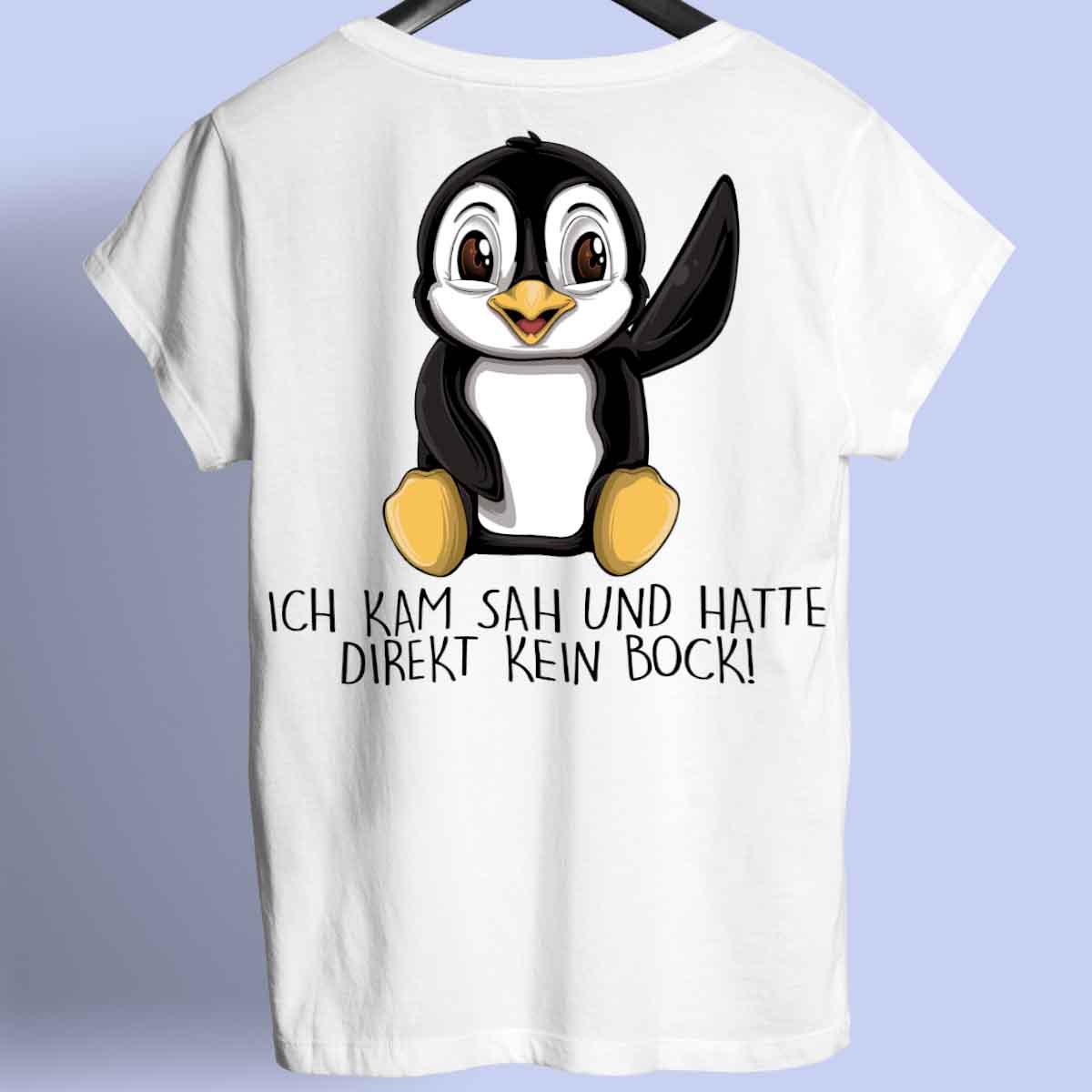 Kein Bock Pinguin - Shirt Rückendruck
