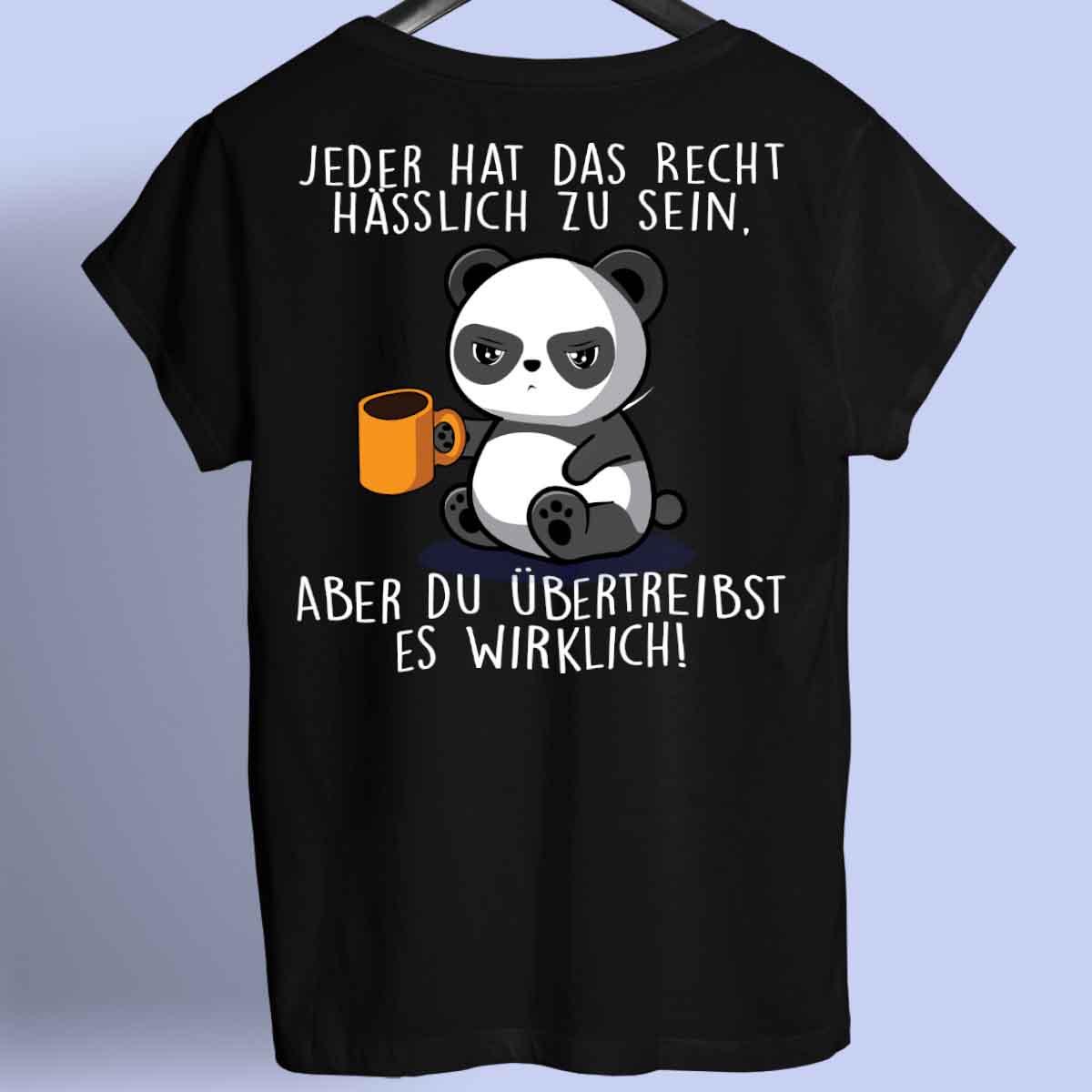 Übertreiben Cute Panda - Shirt Unisex Rückendruck