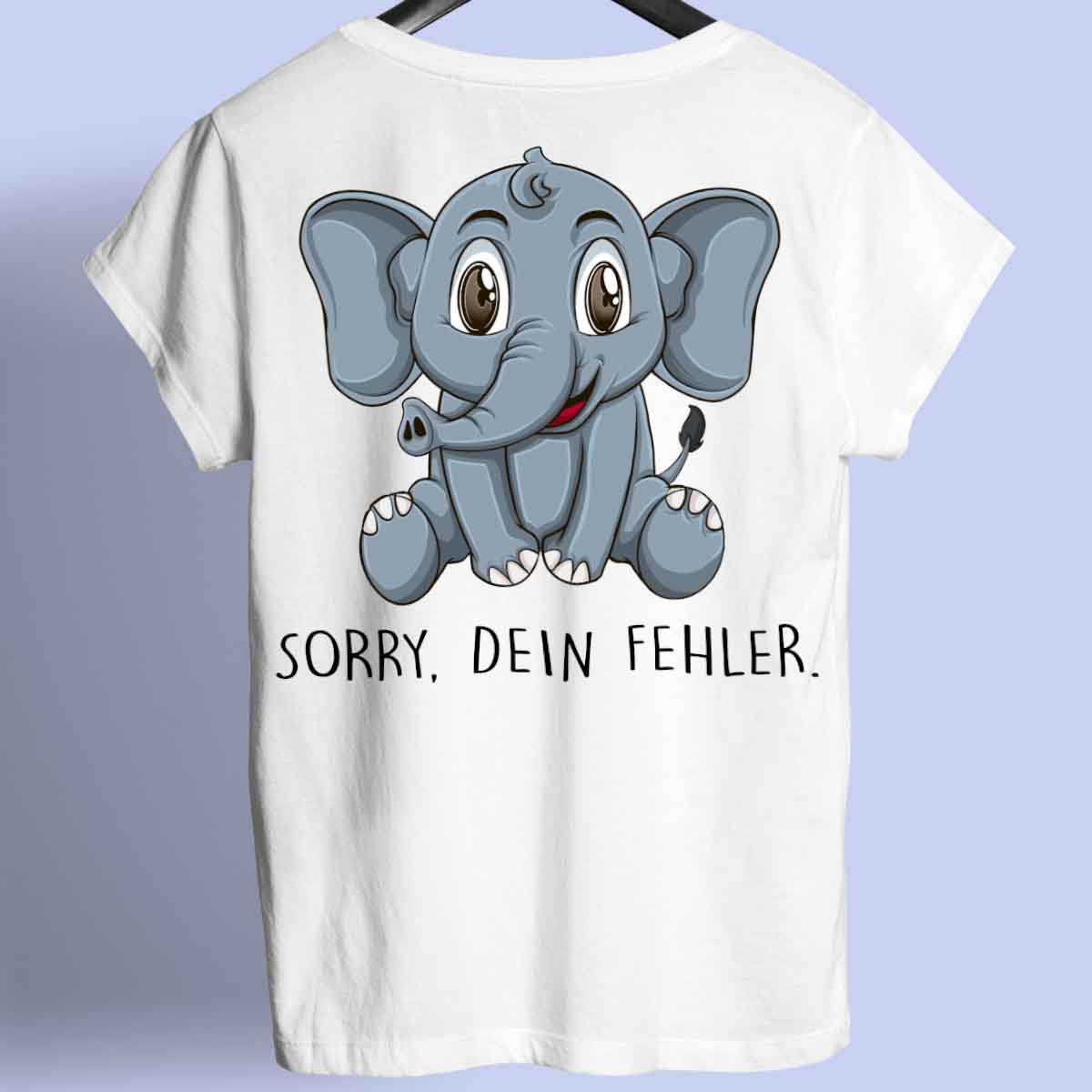 Dein Fehler Elefant - Shirt Rückendruck
