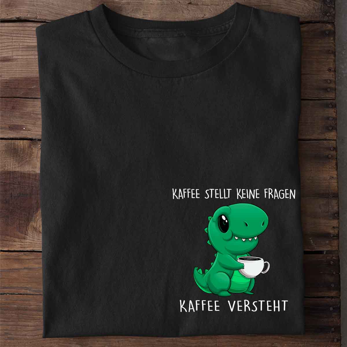 Kaffee Versteht Cute Dino - Shirt Unisex Brust