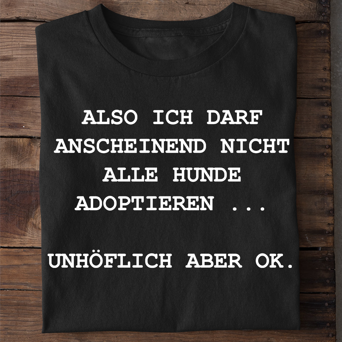 Adoptieren - Shirt Unisex