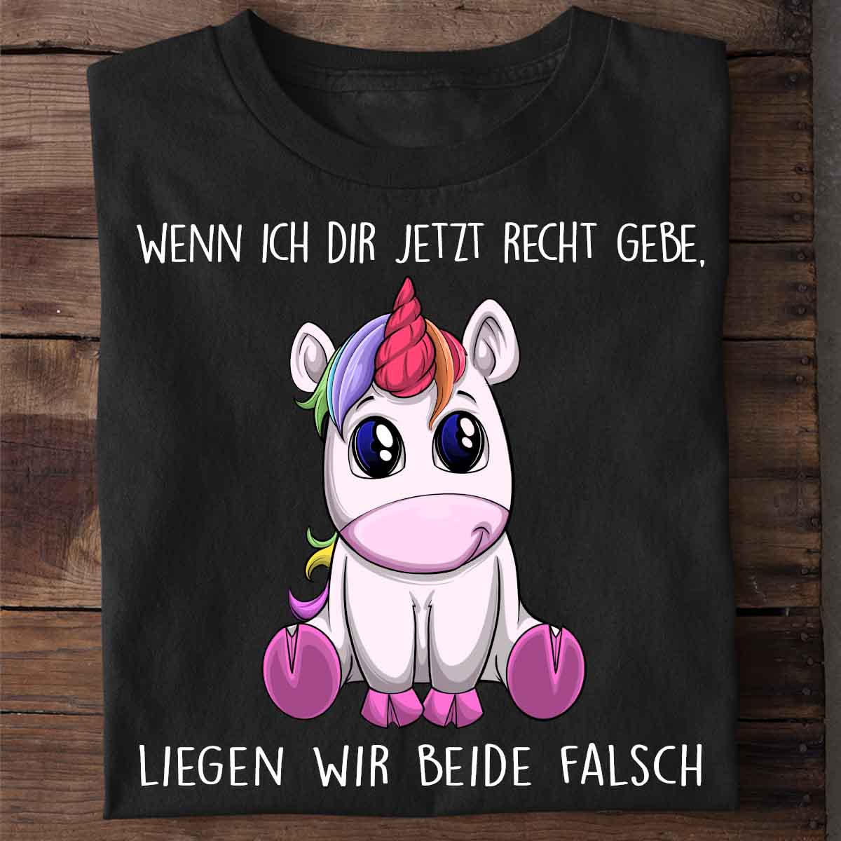 Falsch Liegen Einhorn - Shirt Unisex