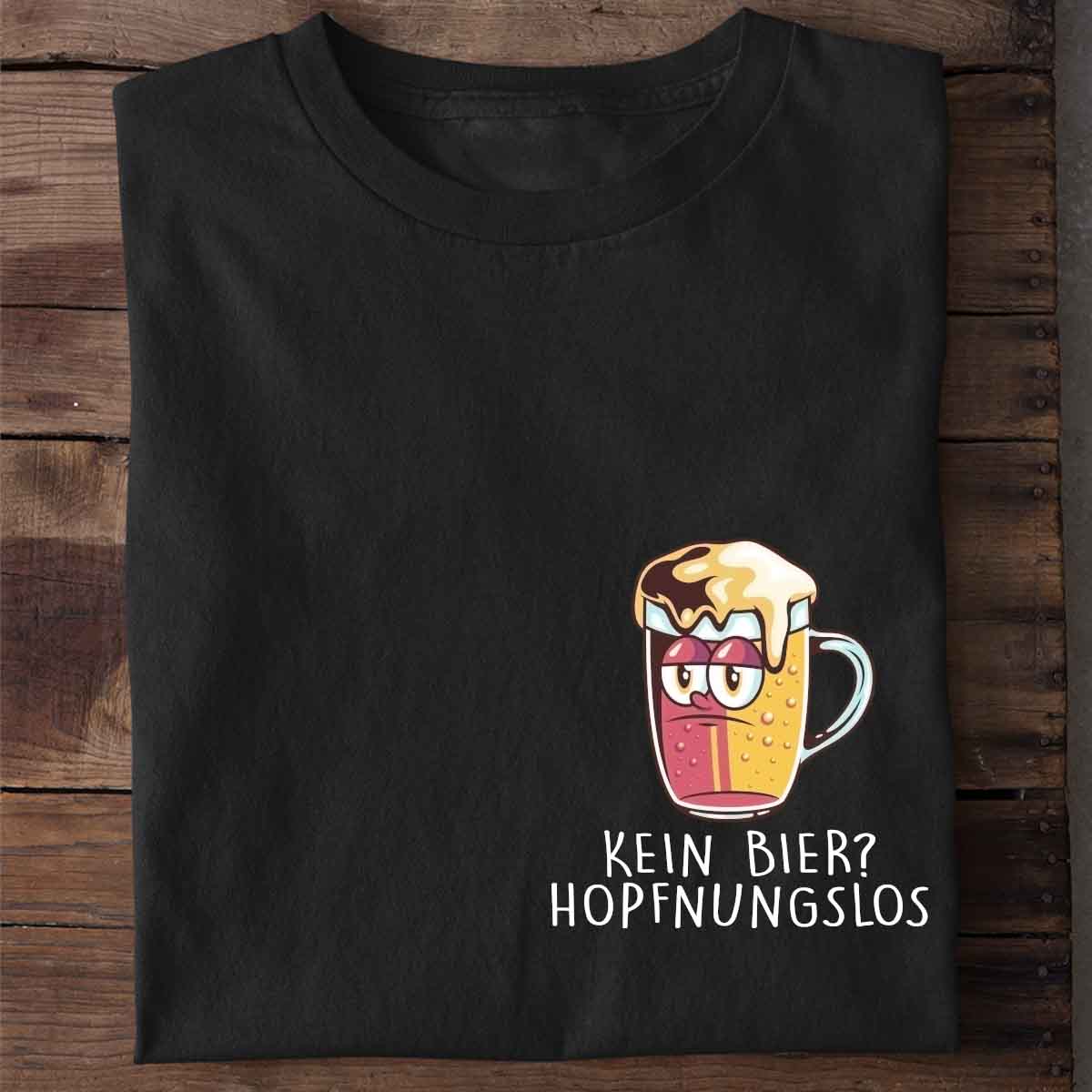 Kein Bier Hopfnungslos - Shirt Unisex Brust