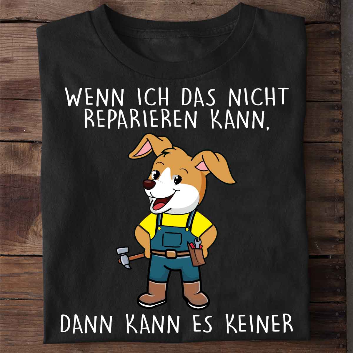 Keiner Handwerker Hund - Shirt Unisex