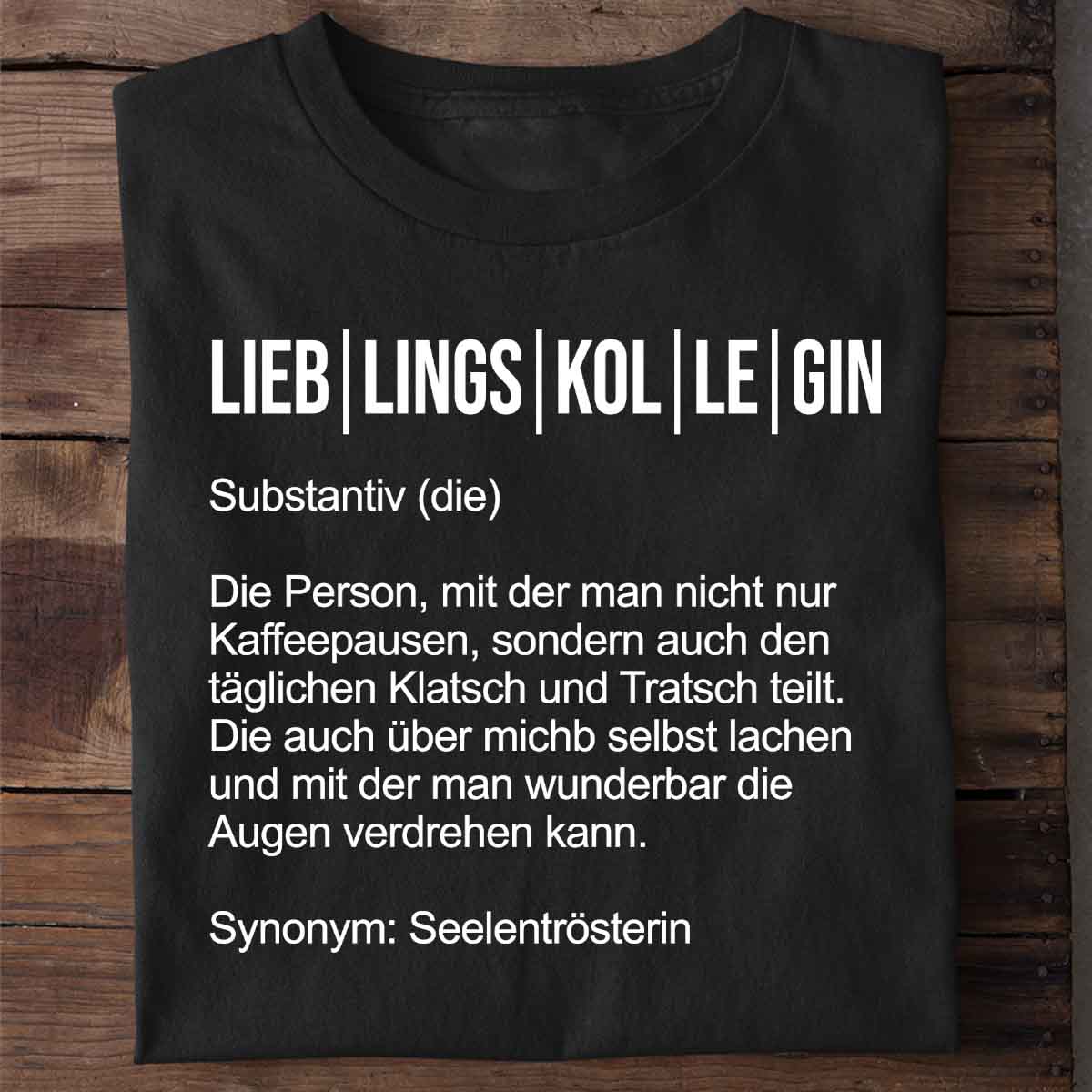 Lieblingskollegin - Shirt Unisex