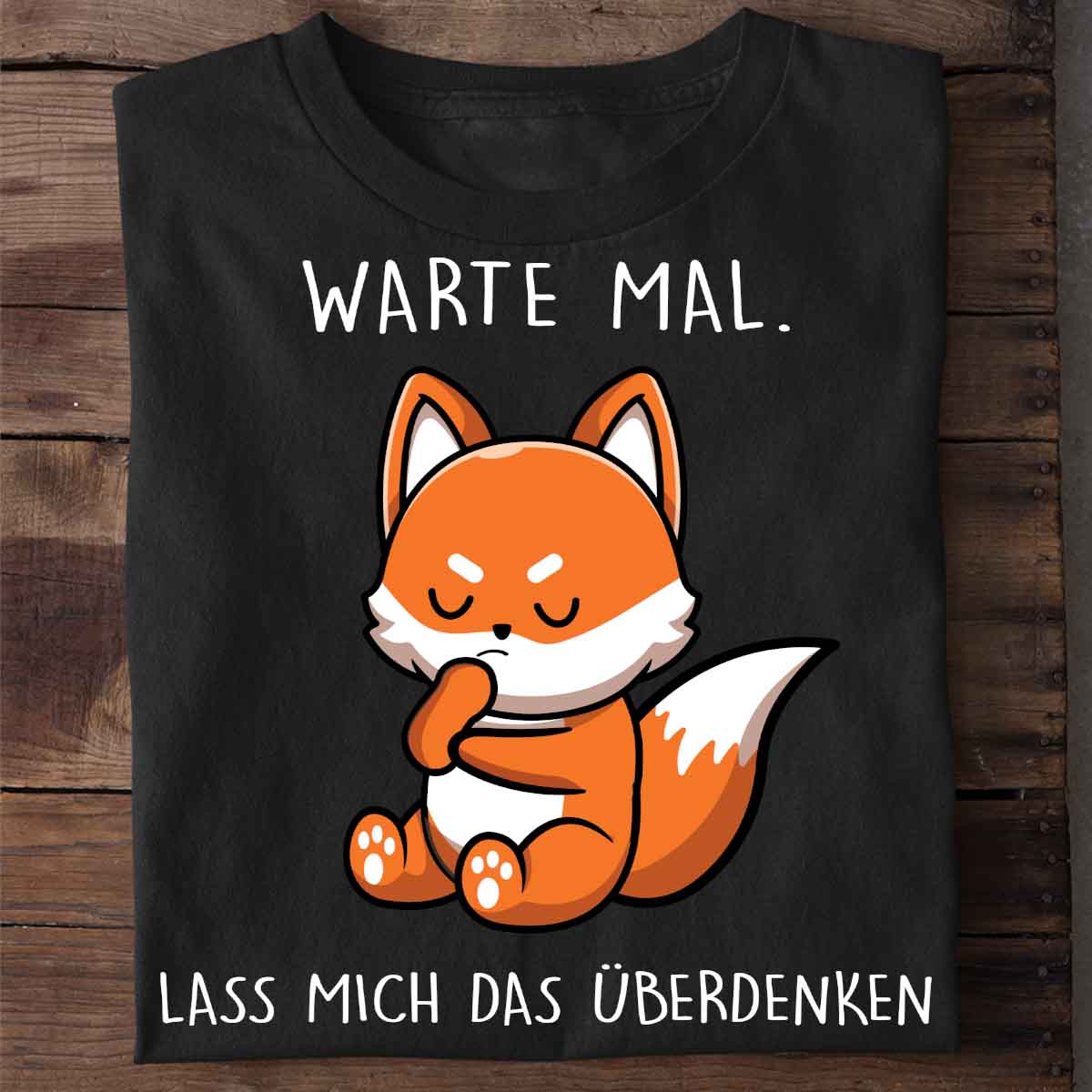 Warte Mal Fuchs - Shirt Unisex