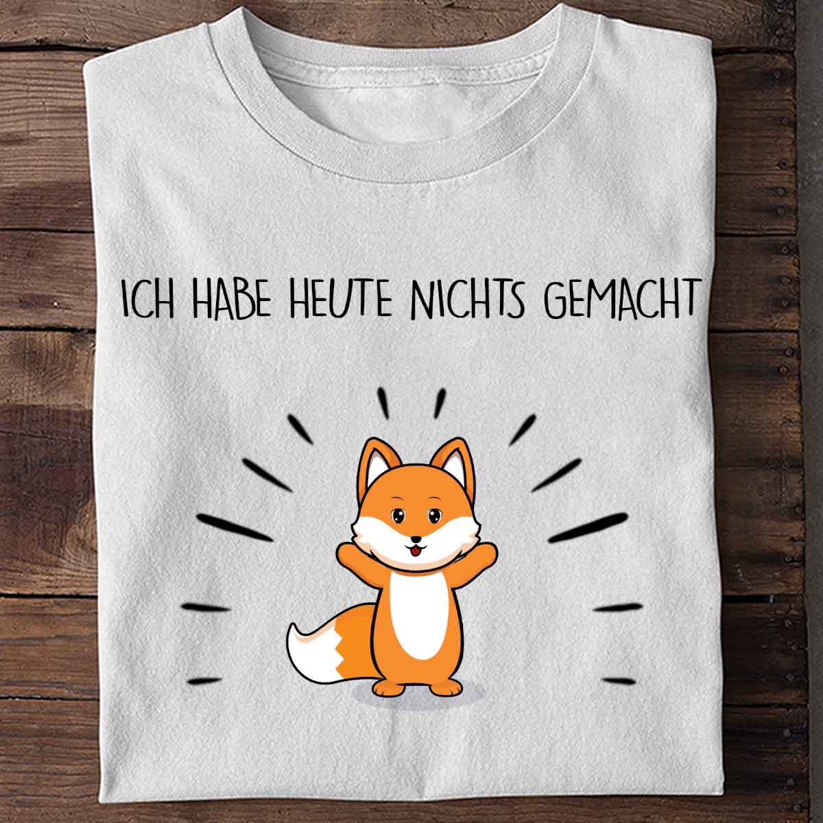 Nix Gemacht Fuchs - Shirt Unisex