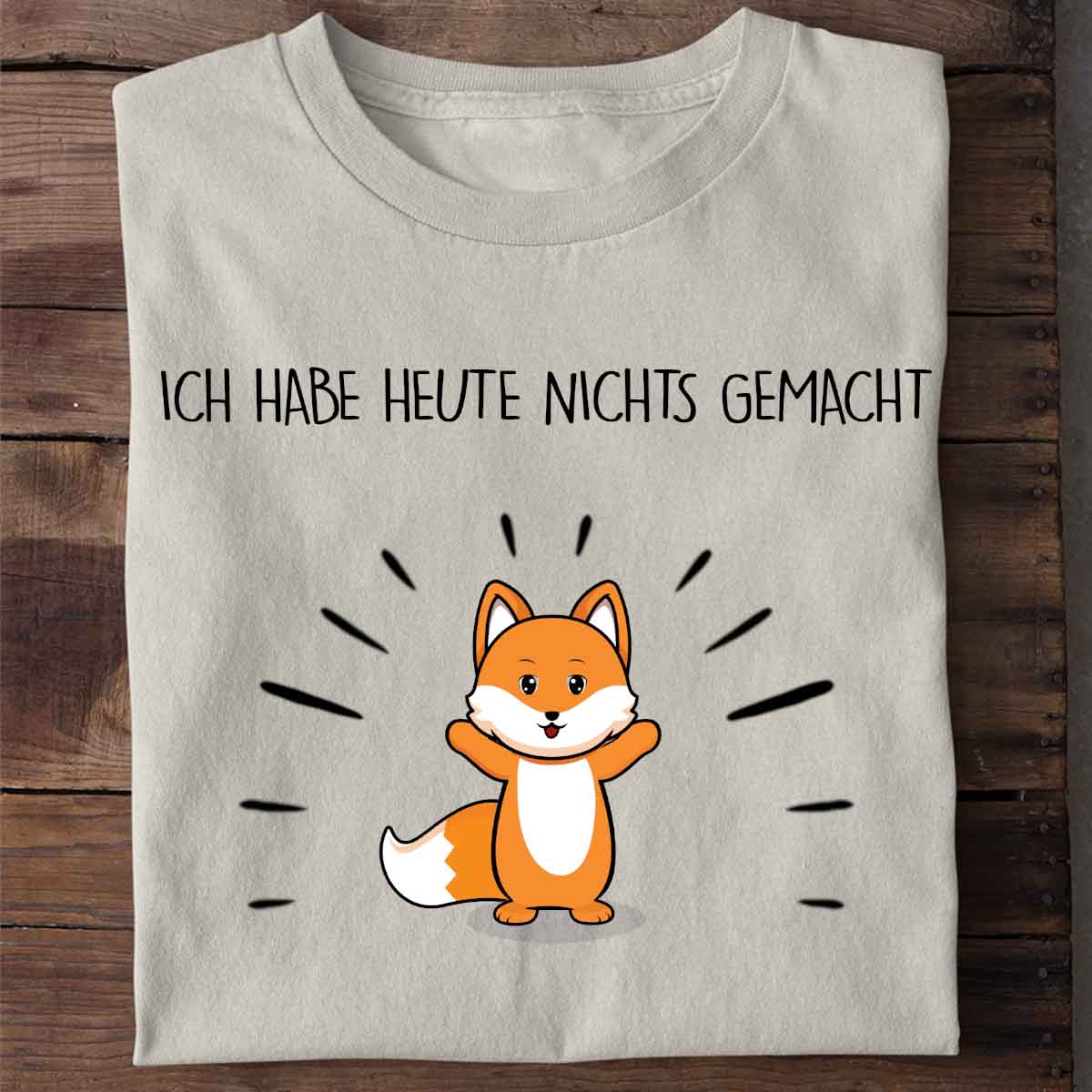 Nix Gemacht Fuchs - Shirt Unisex