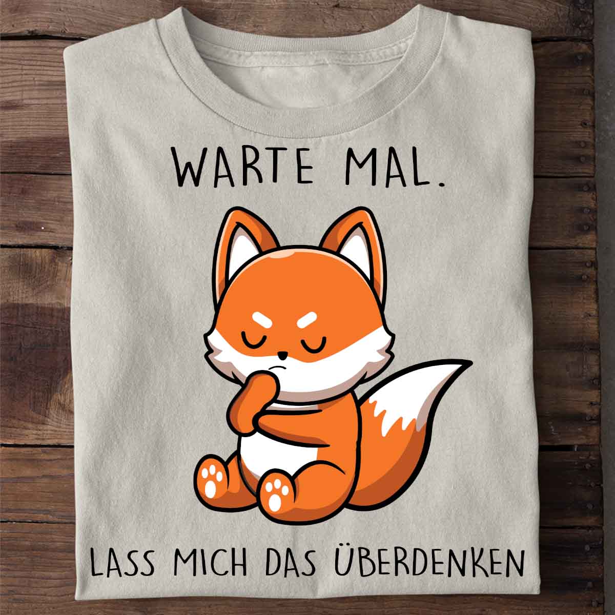 Warte Mal Fuchs - Shirt Unisex