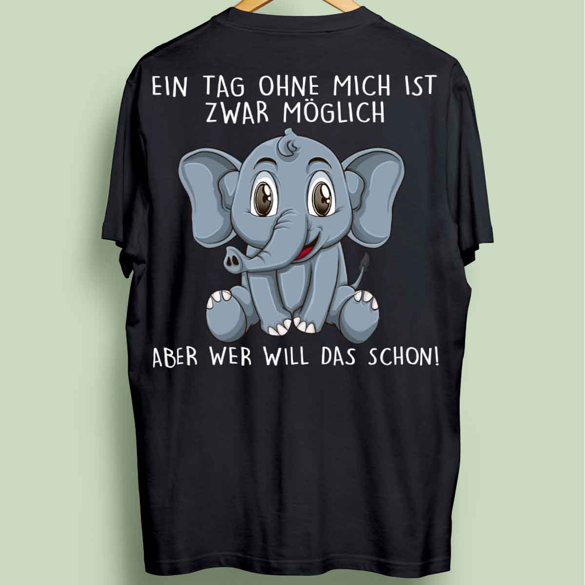 Ohne Mich Elefant - Oversize Shirt Unisex Rückendruck