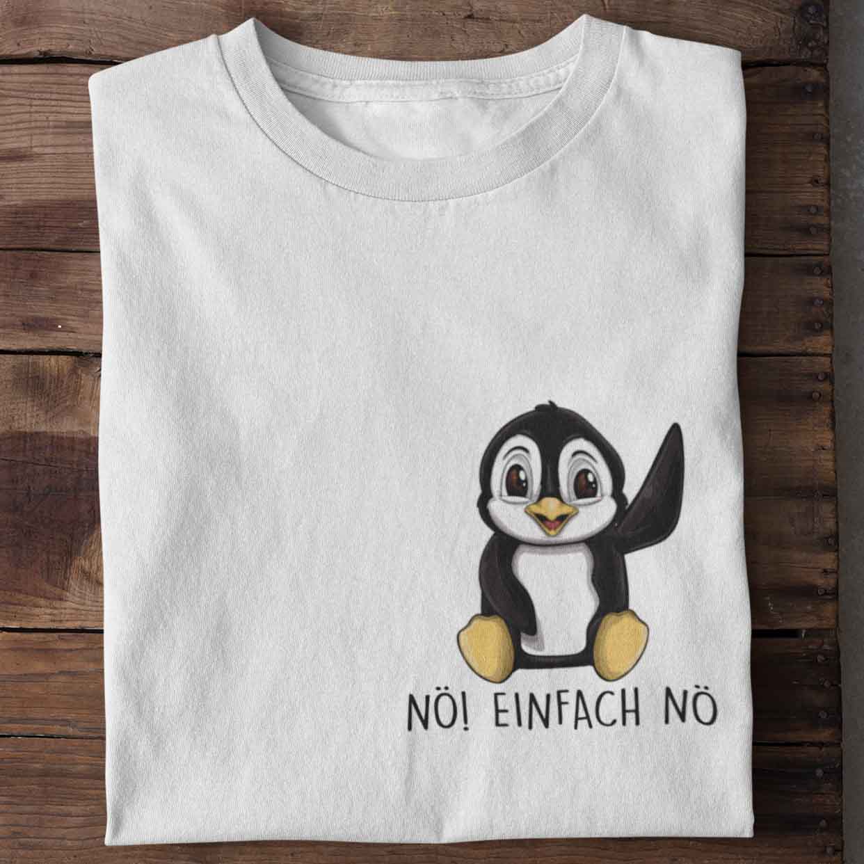 Nö! Pinguin Brust - Shirt Unisex