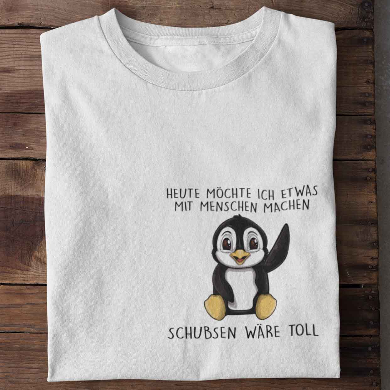 Schubsen Pinguin Brust - Shirt Unisex